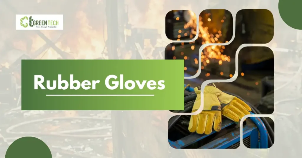 GreenTech promotional web banner titled "Rubber Gloves" featuring a pair of heavy-duty industrial protective gloves against a background of flying metalworking sparks.