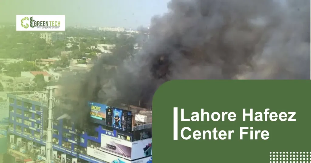 GreenTech web banner titled "Lahore Hafeez Center Fire" showing thick dark smoke billowing from the commercial plaza in Lahore.